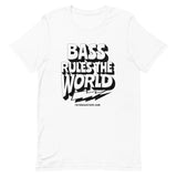 Bass Rules the World - Unisex t-shirt